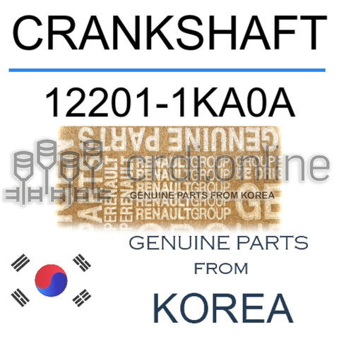 CRANKSHAFT [ORIGINAL] 12201-1KA0A 122011KA0A 12201 1KA0A