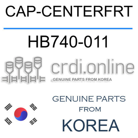 CAP-CENTERFRT HB740-011 HB740011 HB740 011