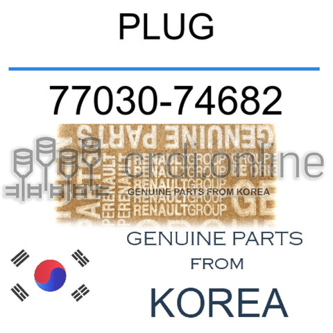 PLUG [ORIGINAL] 77030-74682 7703074682 77030 74682