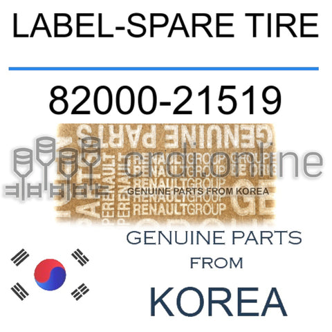 LABEL-SPARE TIRE [ORIGINAL] 82000-21519 8200021519 82000 21519