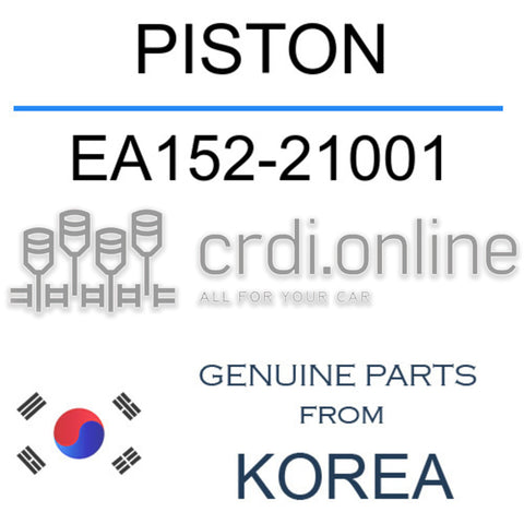 PISTON [ORIGINAL] EA152-21001 EA15221001 EA152 21001
