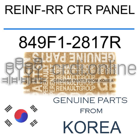 REINF-RR CTR PANEL [ORIGINAL] 849F1-2817R 849F12817R 849F1 2817R