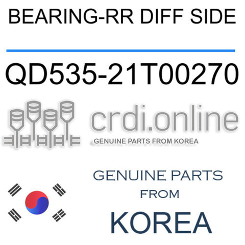[ORIGINAL] BEARING-RR DIFF SIDE QD535-21T00270 QD53521T00270 QD535 21T00270