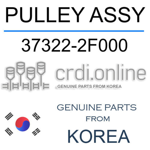 PULLEY ASSY [ORIGINAL] 37322-2F000 373222F000 37322 2F000