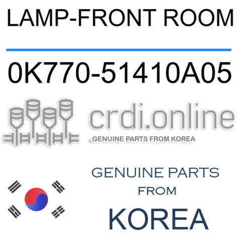 LAMP-FRONT ROOM [ORIGINAL] 0K770-51410A05 0K77051410A05 0K770 51410A05