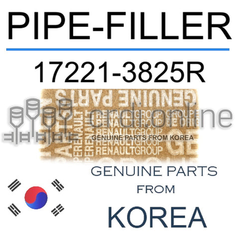 PIPE-FILLER [ORIGINAL] 17221-3825R 172213825R 17221 3825R