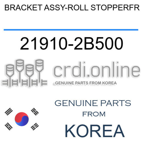 BRACKET ASSY-ROLL STOPPERFR [ORIGINAL] 21910-2B500 219102B500 21910 2B500