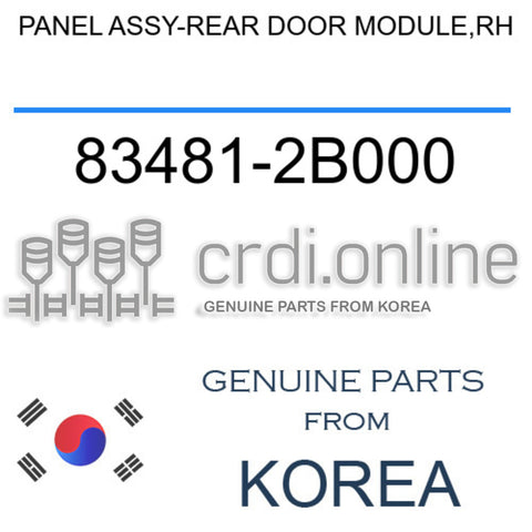 PANEL ASSY-REAR DOOR MODULE,RH [ORIGINAL] 83481-2B000 834812B000 83481 2B000