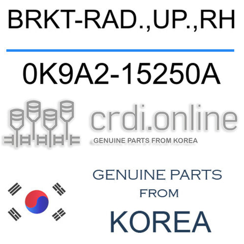 BRKT-RAD.,UP.,RH 0K9A2-15250A 0K9A215250A 0K9A2 15250A