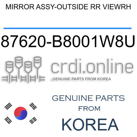MIRROR ASSY-OUTSIDE RR VIEWRH [ORIGINAL] 87620-B8001W8U 87620B8001W8U 87620 B8001W8U