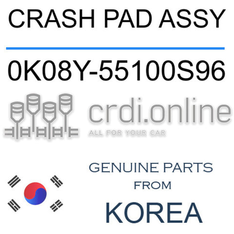 CRASH PAD ASSY [ORIGINAL] 0K08Y-55100S96 0K08Y55100S96 0K08Y 55100S96