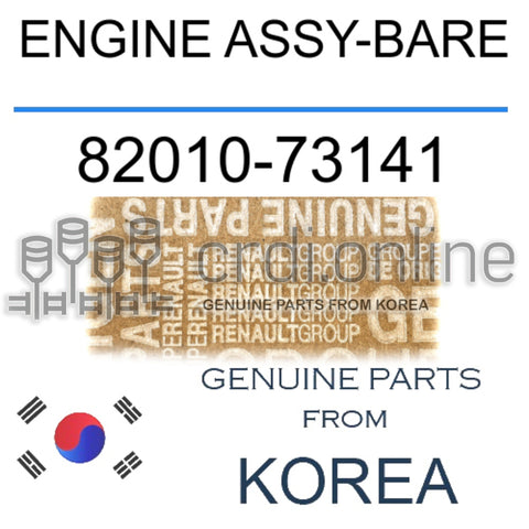 ENGINE ASSY-BARE [ORIGINAL] 82010-73141 8201073141 82010 73141
