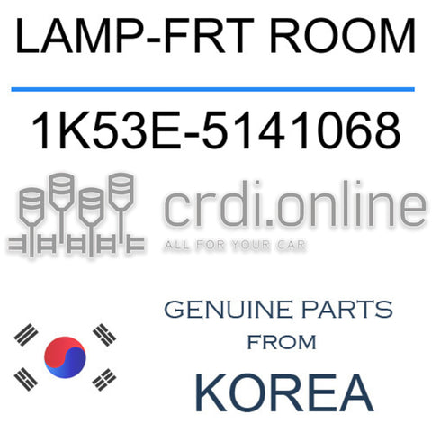 LAMP-FRT ROOM [ORIGINAL] 1K53E-5141068 1K53E5141068 1K53E 5141068