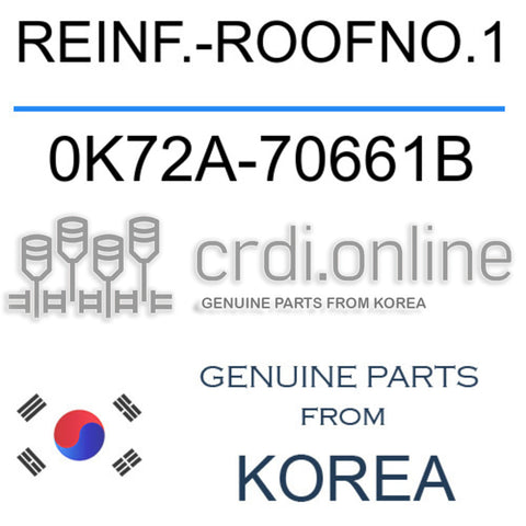 REINF.-ROOFNO.1 [ORIGINAL] 0K72A-70661B 0K72A70661B 0K72A 70661B