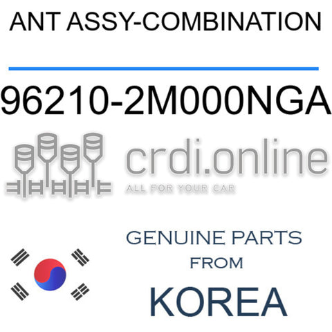ANT ASSY-COMBINATION 96210-2M000NGA 962102M000NGA 96210 2M000NGA