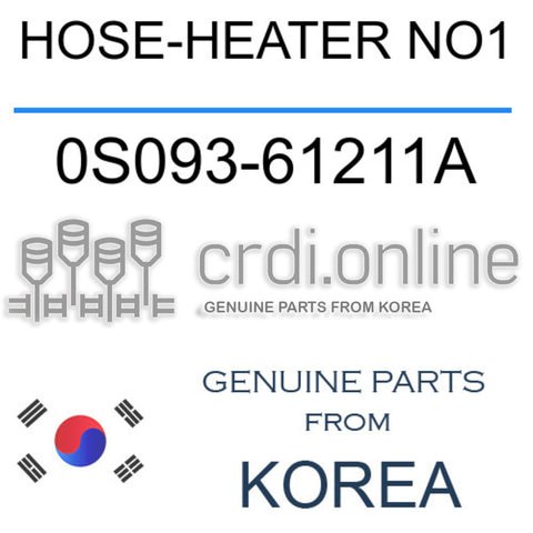 HOSE-HEATER NO1 0S093-61211A 0S09361211A 0S093 61211A