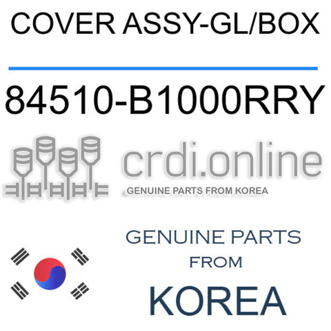 COVER ASSY-GL/BOX [ORIGINAL] 84510-B1000RRY 84510B1000RRY 84510 B1000RRY