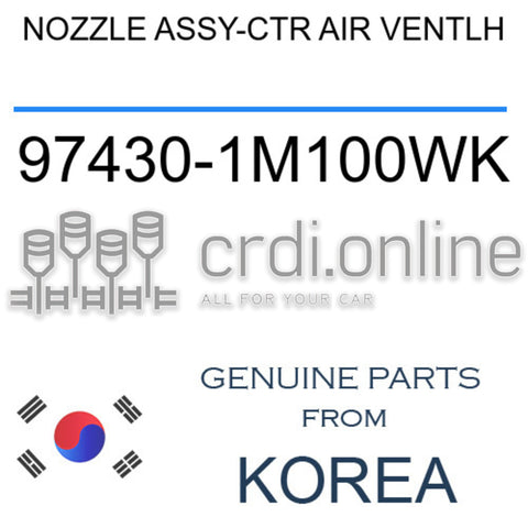 NOZZLE ASSY-CTR AIR VENTLH [ORIGINAL] 97430-1M100WK 974301M100WK 97430 1M100WK