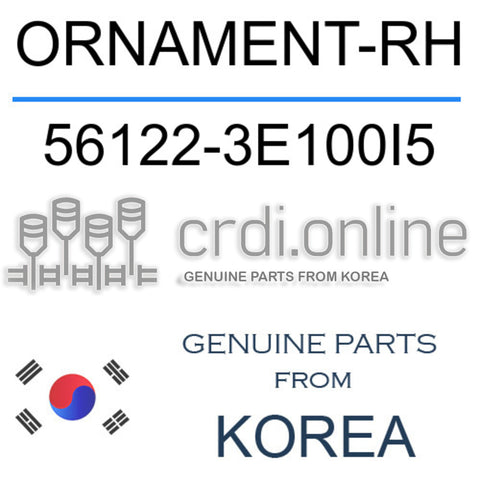 ORNAMENT-RH [ORIGINAL] 56122-3E100I5 561223E100I5 56122 3E100I5