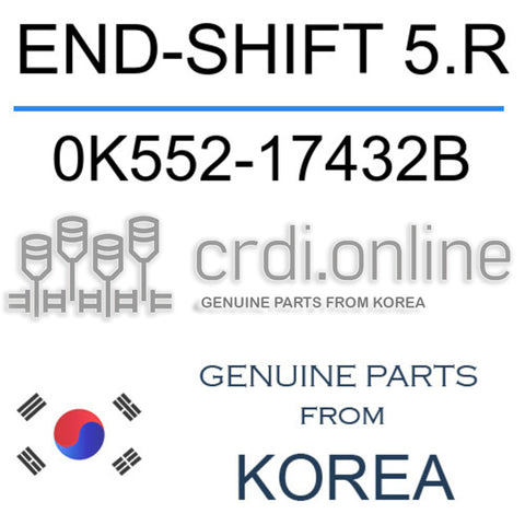 END-SHIFT 5.R 0K552-17432B 0K55217432B 0K552 17432B