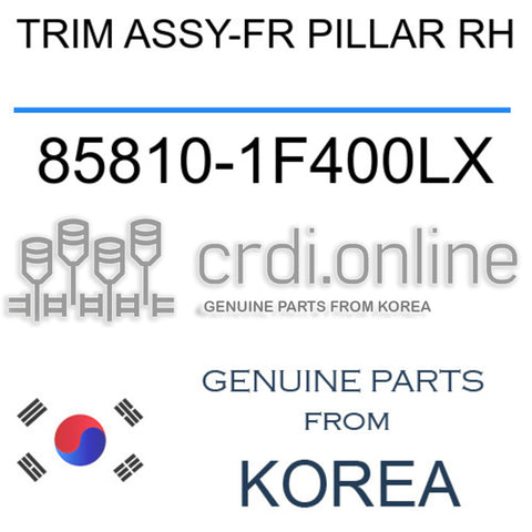 TRIM ASSY-FR PILLAR RH [ORIGINAL] 85810-1F400LX 858101F400LX 85810 1F400LX