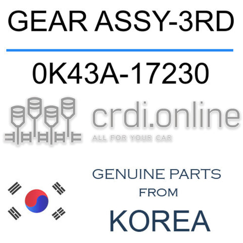 GEAR ASSY-3RD [ORIGINAL] 0K43A-17230 0K43A17230 0K43A 17230