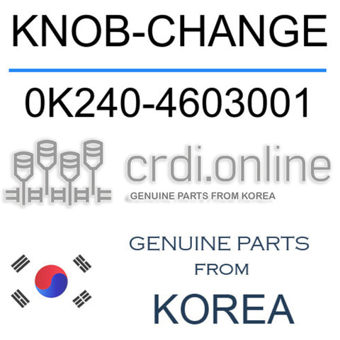 KNOB-CHANGE 0K240-4603001 0K2404603001 0K240 4603001