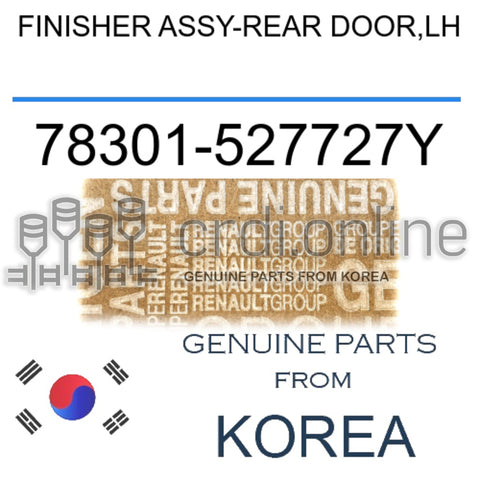 FINISHER ASSY-REAR DOOR,LH [ORIGINAL] 78301-527727Y 78301527727Y 78301 527727Y