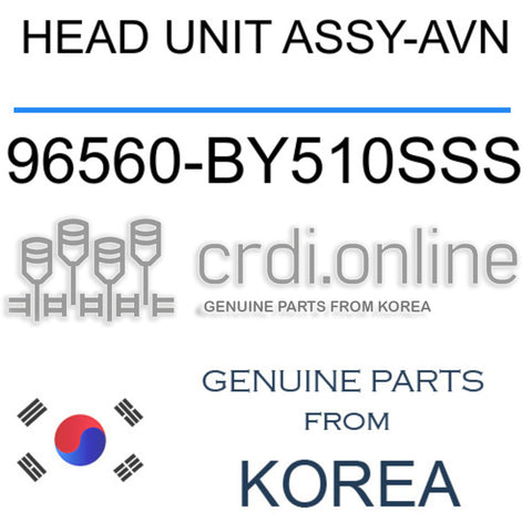 HEAD UNIT ASSY-AVN [ORIGINAL] 96560-BY510SSS 96560BY510SSS 96560 BY510SSS