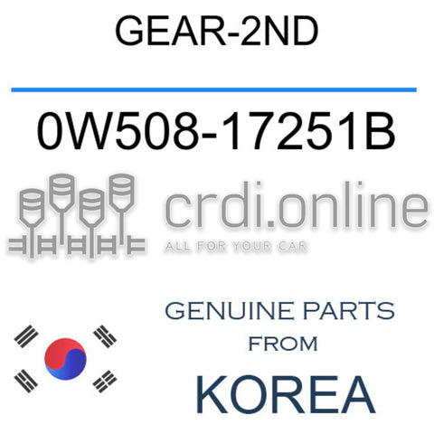 GEAR-2ND [ORIGINAL] 0W508-17251B 0W50817251B 0W508 17251B