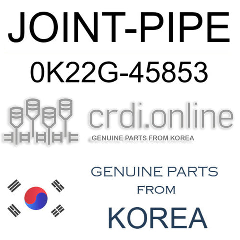 JOINT-PIPE 0K22G-45853 0K22G45853 0K22G 45853