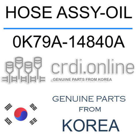 HOSE ASSY-OIL 0K79A-14840A 0K79A14840A 0K79A 14840A
