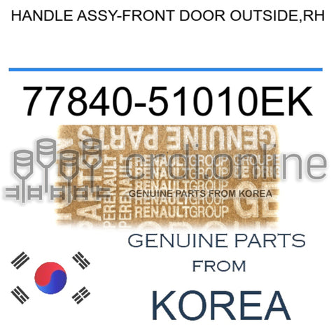 HANDLE ASSY-FRONT DOOR OUTSIDE,RH [ORIGINAL] 77840-51010EK 7784051010EK 77840 51010EK