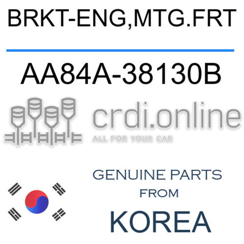 BRKT-ENG,MTG.FRT [ORIGINAL] AA84A-38130B AA84A38130B AA84A 38130B
