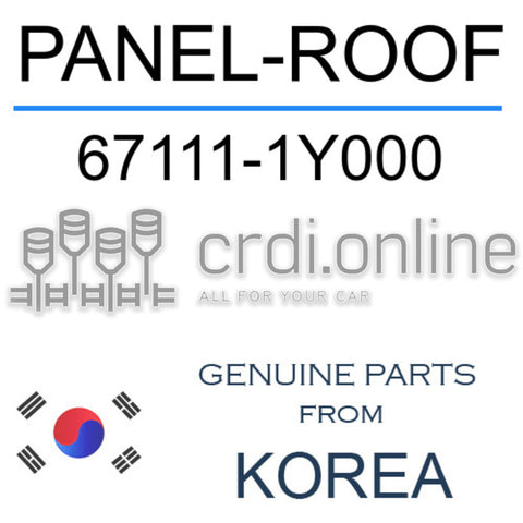 PANEL-ROOF [ORIGINAL] 67111-1Y000 671111Y000 67111 1Y000
