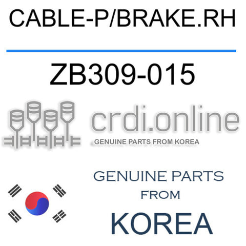 CABLE-P/BRAKE.RH [ORIGINAL] ZB309-015 ZB309015 ZB309 015