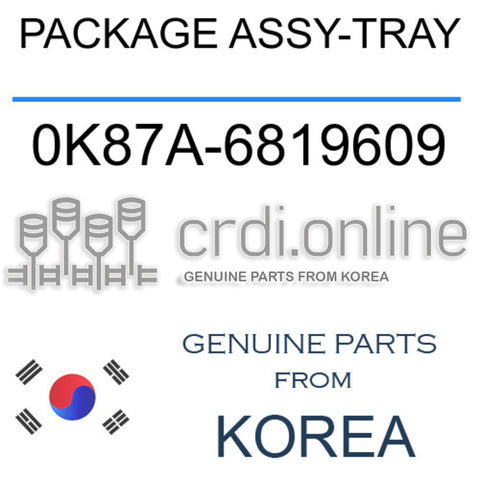 PACKAGE ASSY-TRAY [ORIGINAL] 0K87A-6819609 0K87A6819609 0K87A 6819609