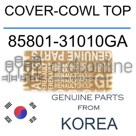 COVER-COWL TOP [ORIGINAL] 85801-31010GA 8580131010GA 85801 31010GA