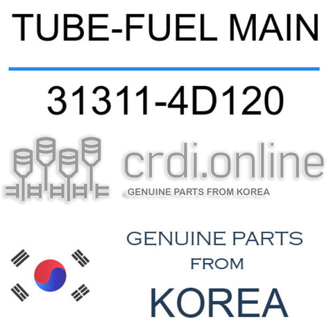 TUBE-FUEL MAIN [ORIGINAL] 31311-4D120 313114D120 31311 4D120