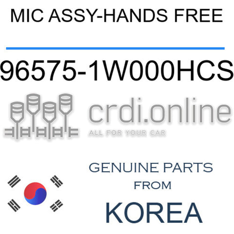 MIC ASSY-HANDS FREE [ORIGINAL] 96575-1W000HCS 965751W000HCS 96575 1W000HCS