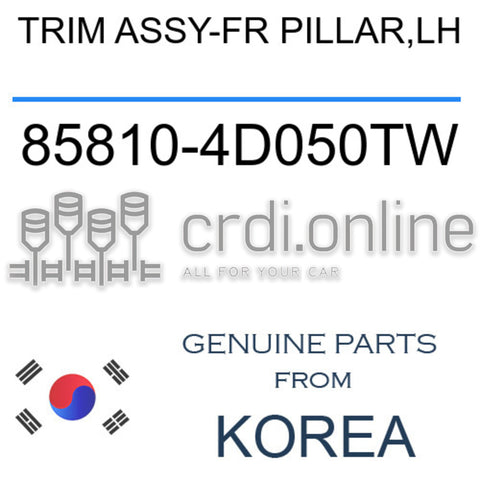 TRIM ASSY-FR PILLAR,LH 85810-4D050TW 858104D050TW 85810 4D050TW