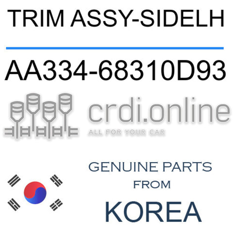 TRIM ASSY-SIDELH [ORIGINAL] AA334-68310D93 AA33468310D93 AA334 68310D93