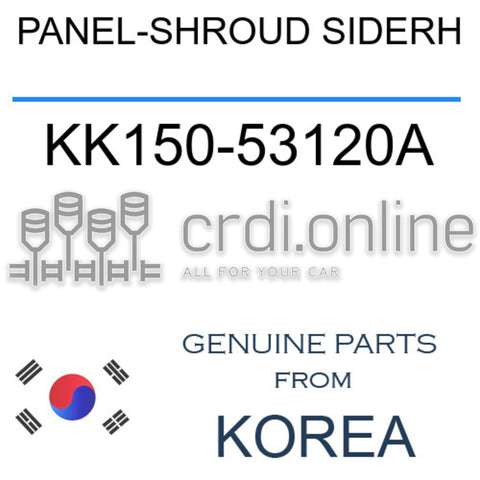 PANEL-SHROUD SIDERH [ORIGINAL] KK150-53120A KK15053120A KK150 53120A