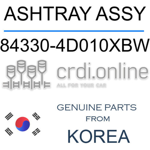 ASHTRAY ASSY 84330-4D010XBW 843304D010XBW 84330 4D010XBW