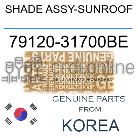 SHADE ASSY-SUNROOF [ORIGINAL] 79120-31700BE 7912031700BE 79120 31700BE