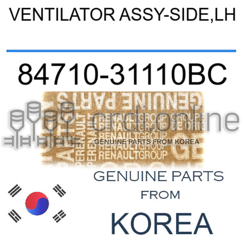 VENTILATOR ASSY-SIDE,LH [ORIGINAL] 84710-31110BC 8471031110BC 84710 31110BC