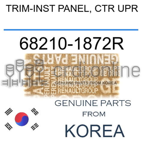 TRIM-INST PANEL, CTR UPR [ORIGINAL] 68210-1872R 682101872R 68210 1872R
