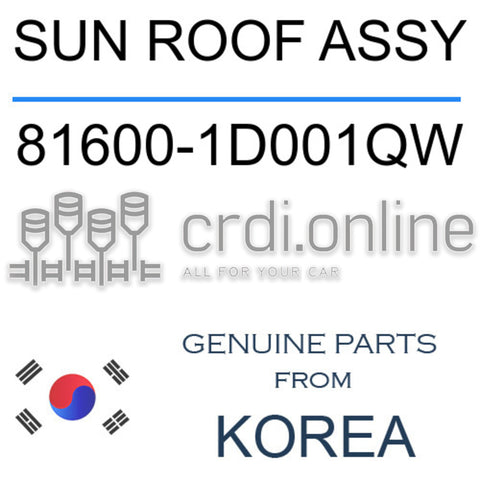 SUN ROOF ASSY 81600-1D001QW 816001D001QW 81600 1D001QW