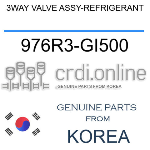 3WAY VALVE ASSY-REFRIGERANT [ORIGINAL] 976R3-GI500 976R3GI500 976R3 GI500