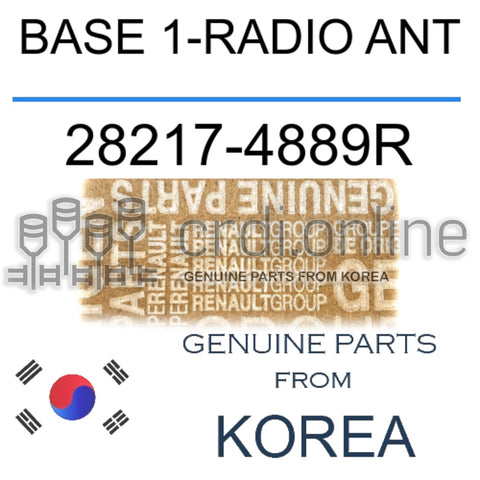 BASE 1-RADIO ANT [ORIGINAL] 28217-4889R 282174889R 28217 4889R